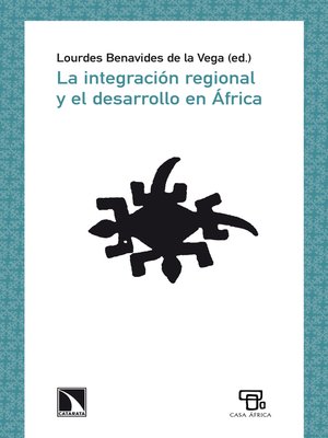 cover image of La integración regional y el desarrollo en África